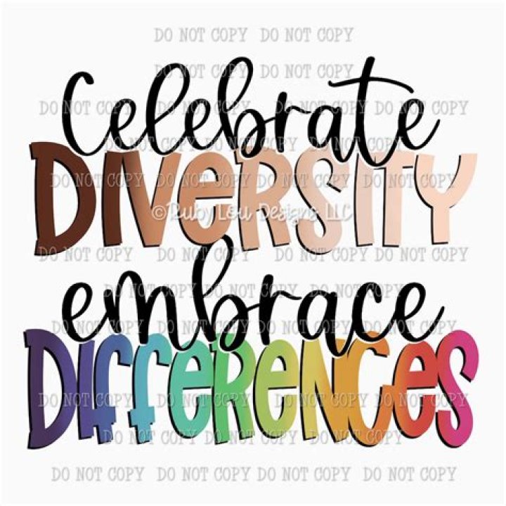 Embracing Diversity: We Got To Celebrate Our Differences