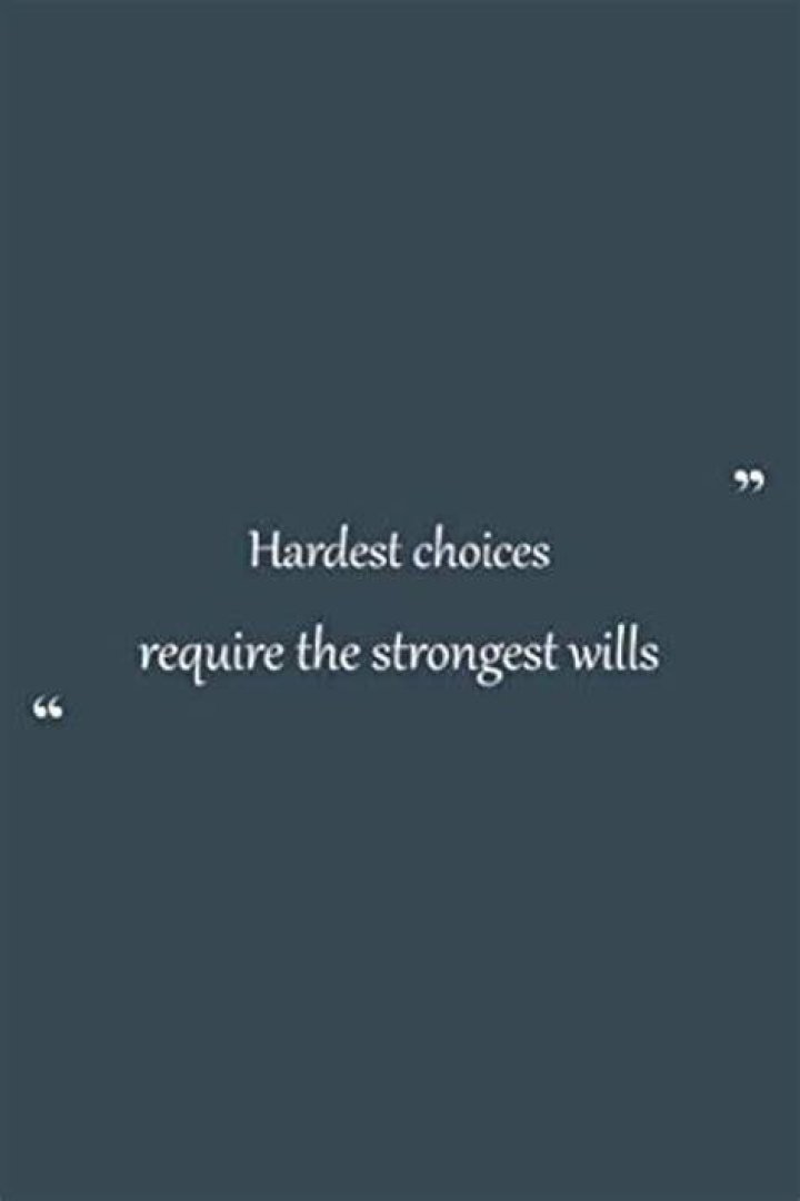 Embracing Strength Through Adversity: The Hardest Choices Require The Strongest Wills Wallpaper