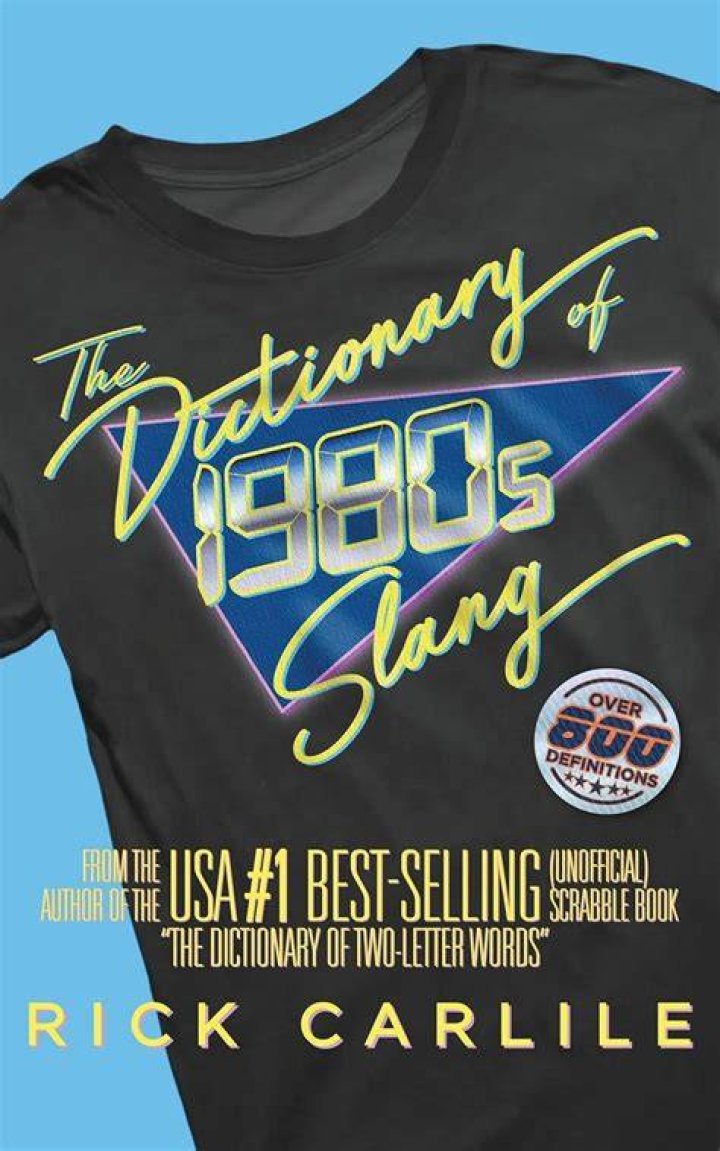 Totally Tubular: The Vibrant World Of 1980s Slang