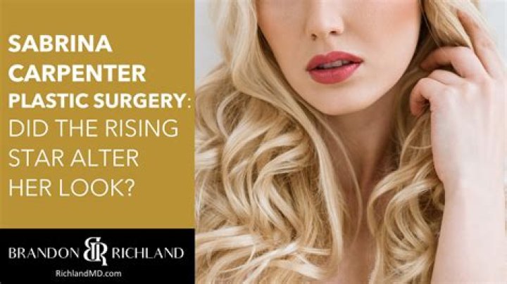 Uncovering The Truth: Sabrina Carpenter's Plastic Surgery Rumors
