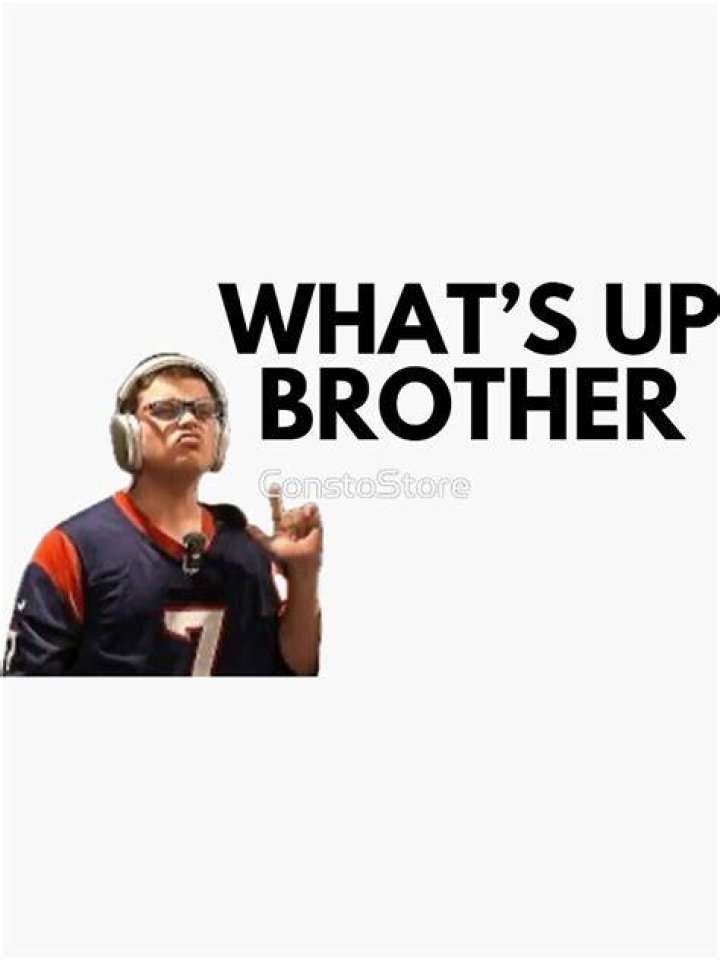 Understanding The Meaning Behind "What's Up Brother"