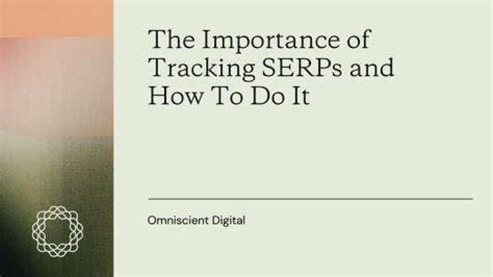 Unlocking Success: The Importance Of Tracking SERPs