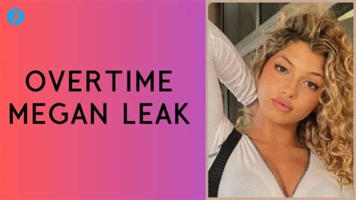 Unveiling The Mystery Of Overtime Meagan Leaks